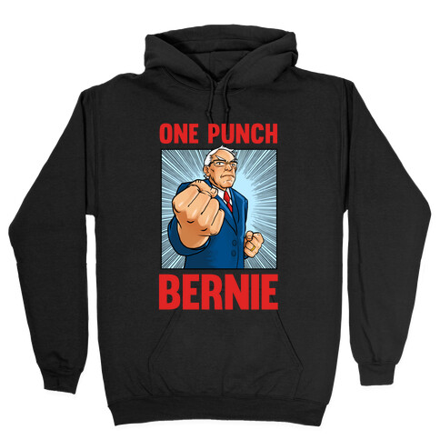 One Punch Bernie Hooded Sweatshirt