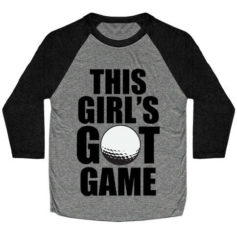 This Girl's Got Game (Golf) Baseball Tee