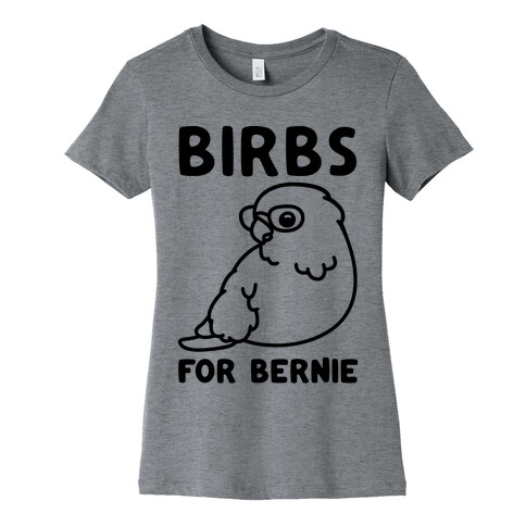 Birbs For Bernie Womens T-Shirt