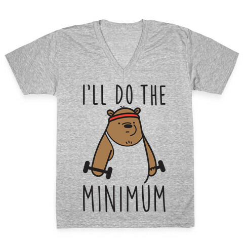 I'll Do The Bear Minimum V-Neck Tee Shirt
