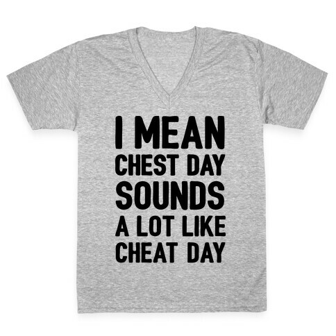Chest Day Cheat Day V-Neck Tee Shirt