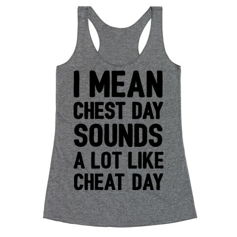 Chest Day Cheat Day Racerback Tank Top