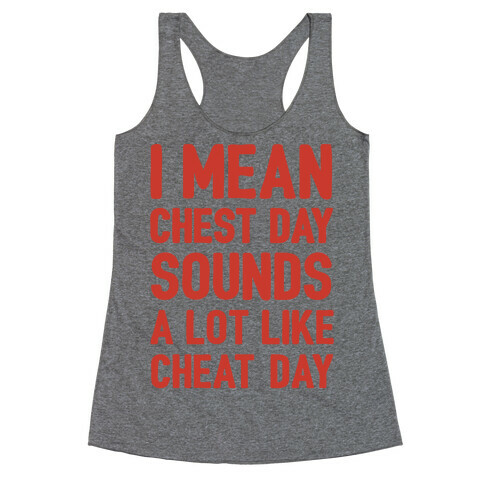 Chest Day Cheat Day Racerback Tank Top