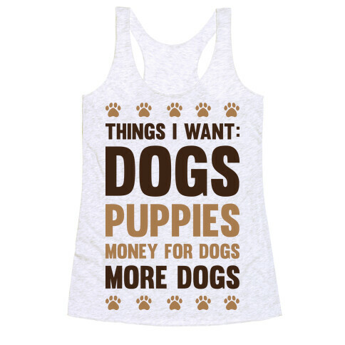 Things I Want: Dogs Racerback Tank Top