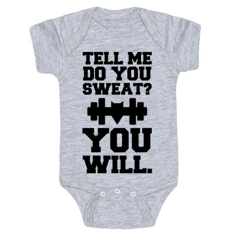 Tell Me, Do You Sweat? You Will (super hero workout parody) Baby One-Piece