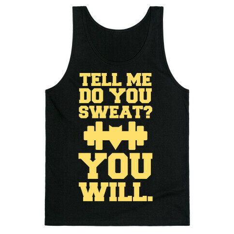 Tell Me, Do You Sweat? You Will (super hero workout parody) Tank Top