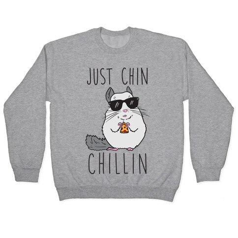Just Chin-Chillin Pullover