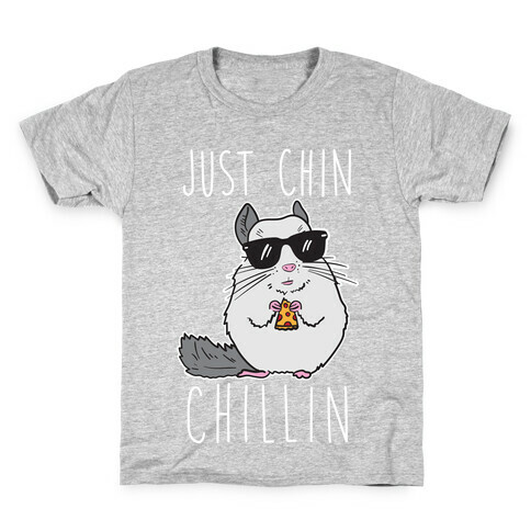 Just Chin-Chillin Kids T-Shirt