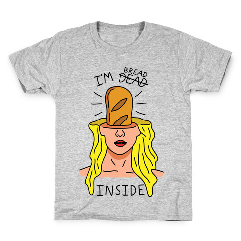 I'm Bread Inside Kids T-Shirt