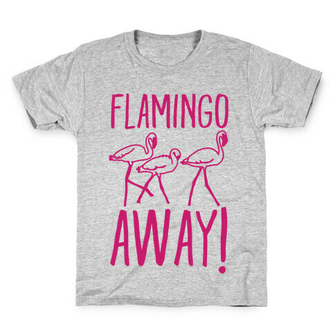 Flamingo Away Kids T-Shirt