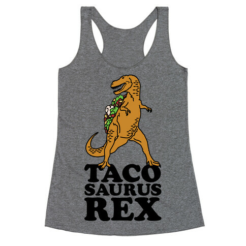 Tacosaurus Rex Racerback Tank Top