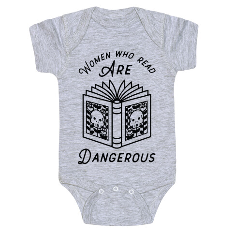 Women Who Read Are Dangerous Baby One-Piece