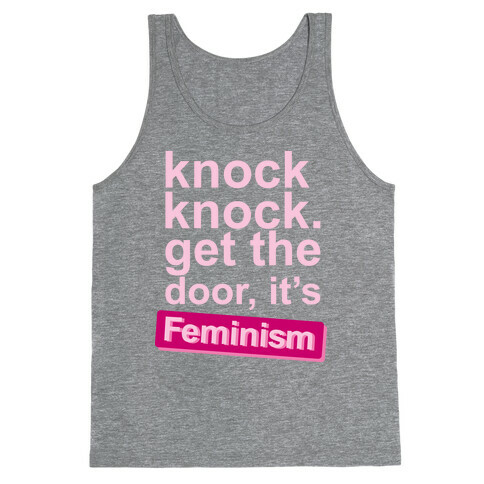 Knock Knock Get The Door It's Feminism Tank Top