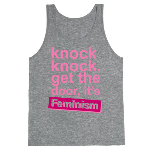 Knock Knock Get The Door It's Feminism Tank Top