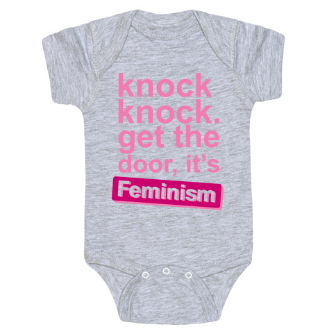 Knock Knock Get The Door It's Feminism Baby One-Piece