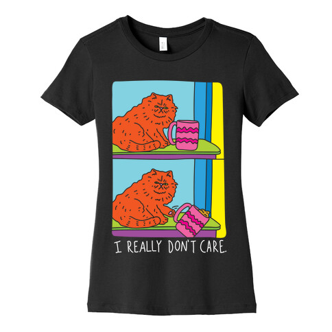 I Really Don't Care Cat Womens T-Shirt