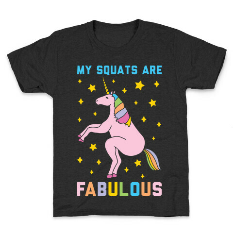 My Squats Are Fabulous - Unicorn Kids T-Shirt