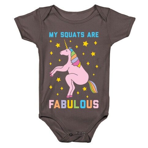 My Squats Are Fabulous - Unicorn Baby One-Piece