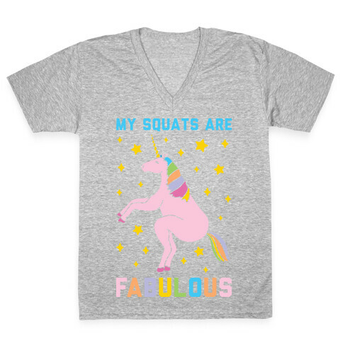 My Squats Are Fabulous - Unicorn V-Neck Tee Shirt