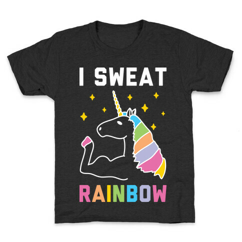 I Sweat Rainbow - Unicorn Kids T-Shirt