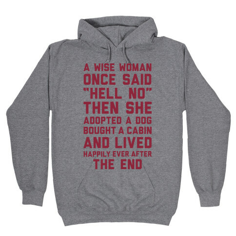 A Wise Woman Once Said Hell No Hooded Sweatshirt