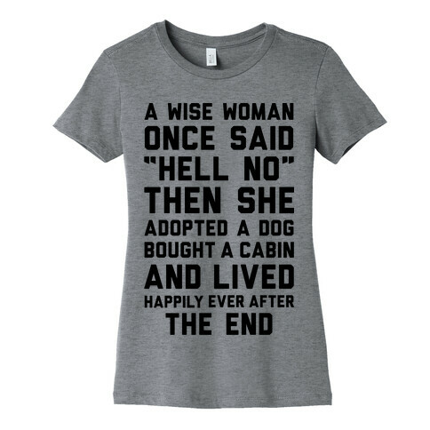 A Wise Woman Once Said Hell No Womens T-Shirt