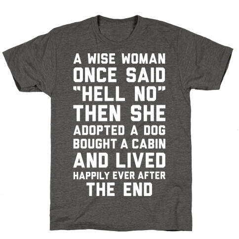 A Wise Woman Once Said Hell No T-Shirt