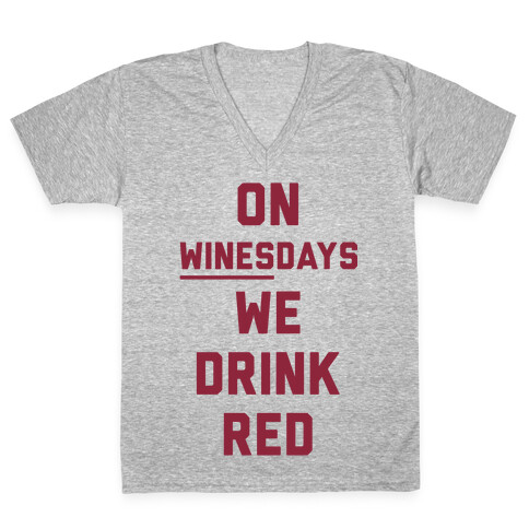On Winesday We Drink Red V-Neck Tee Shirt