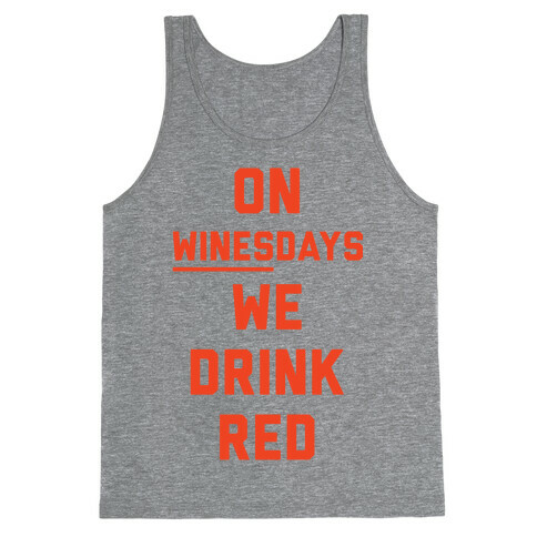 On Winesday We Drink Red Tank Top