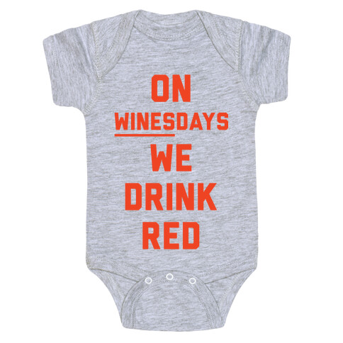 On Winesday We Drink Red Baby One-Piece