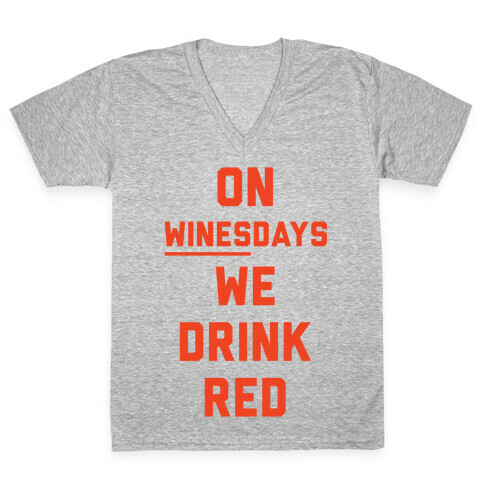 On Winesday We Drink Red V-Neck Tee Shirt
