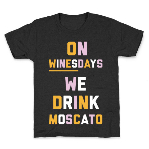 On Winesday We Drink Moscato Kids T-Shirt