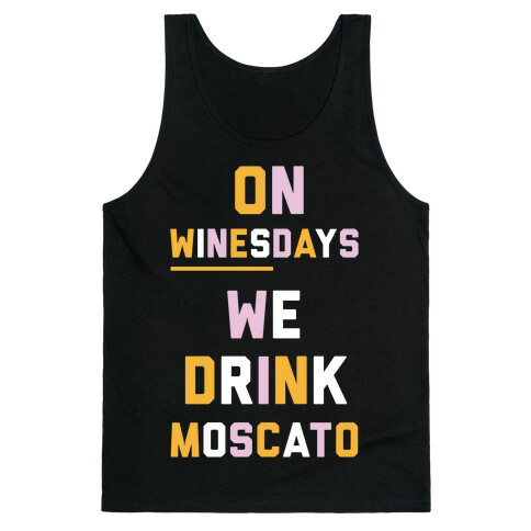 On Winesday We Drink Moscato Tank Top
