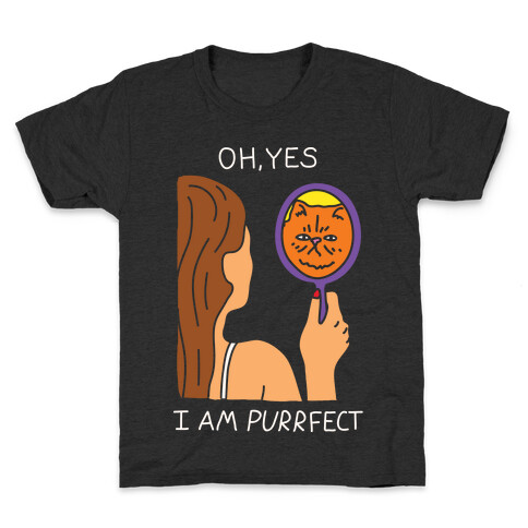 Oh Yes I Am Purrfect Kids T-Shirt