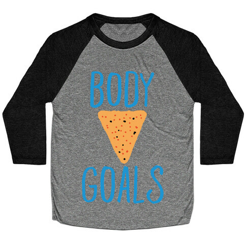 Body Goals Baseball Tee