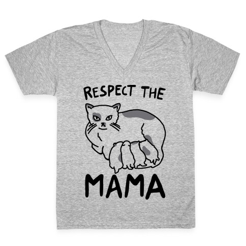 Respect The Mama V-Neck Tee Shirt