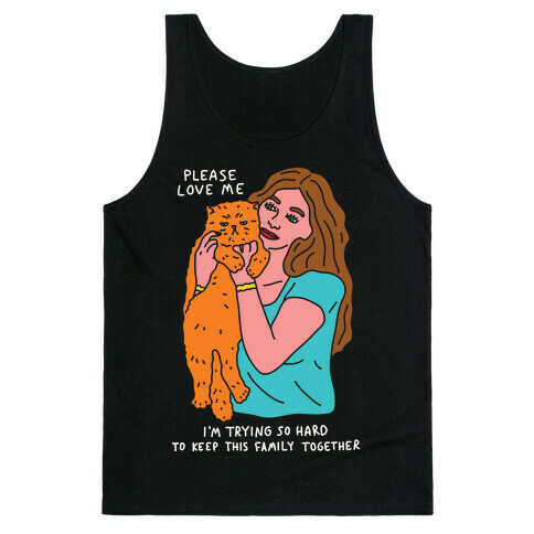 Please Love Me Cat Tank Top