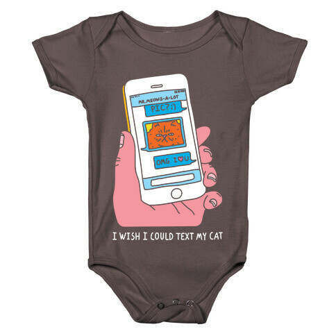 I Wish I Could Text My Cat Baby One-Piece