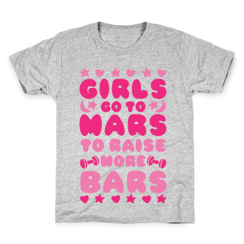 Girls Go To Mars To Raise More Bars Kids T-Shirt