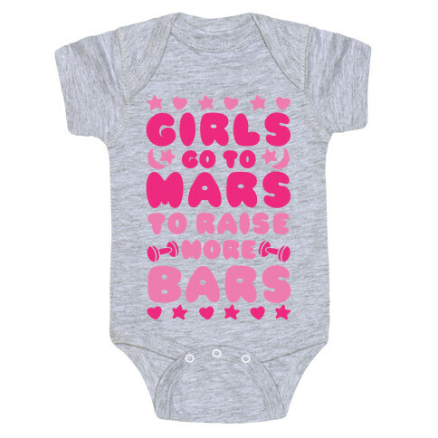 Girls Go To Mars To Raise More Bars Baby One-Piece