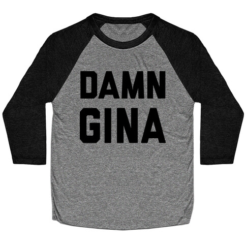 Damn Gina Baseball Tee