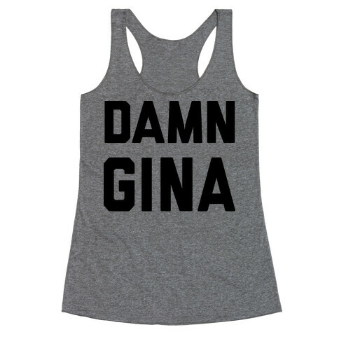 Damn Gina Racerback Tank Top