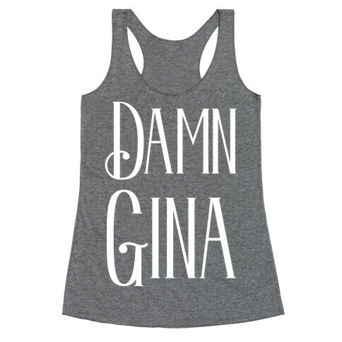 Damn Gina Racerback Tank Top