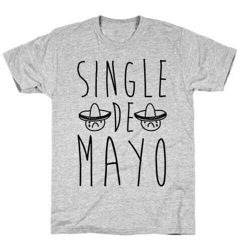 Single De Mayo T-Shirt