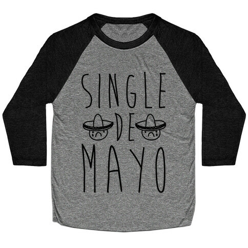 Single De Mayo Baseball Tee