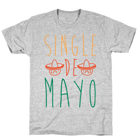 Single De Mayo T-Shirt