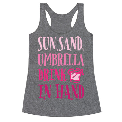 Sun Sand Umbrella Drink In Hand Racerback Tank Top