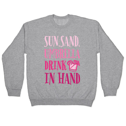 Sun Sand Umbrella Drink In Hand Pullover