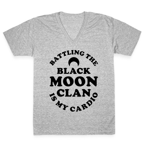 Battling the Black Moon Clan is My Cardio V-Neck Tee Shirt