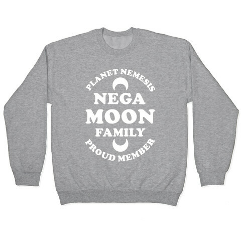 Negamoon Family Proud Member Pullover